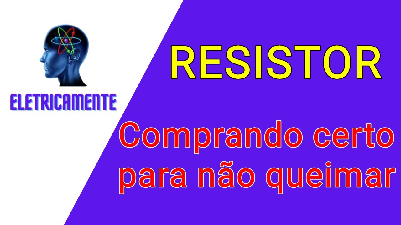 Como Escolher a Resistência Certa: Guia Prático